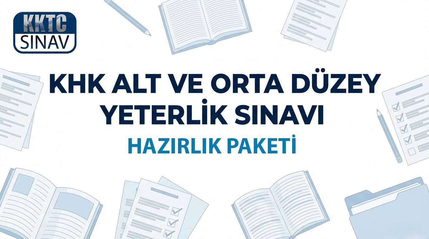 KHK Alt ve Orta Düzey Yeterlik Sınavları