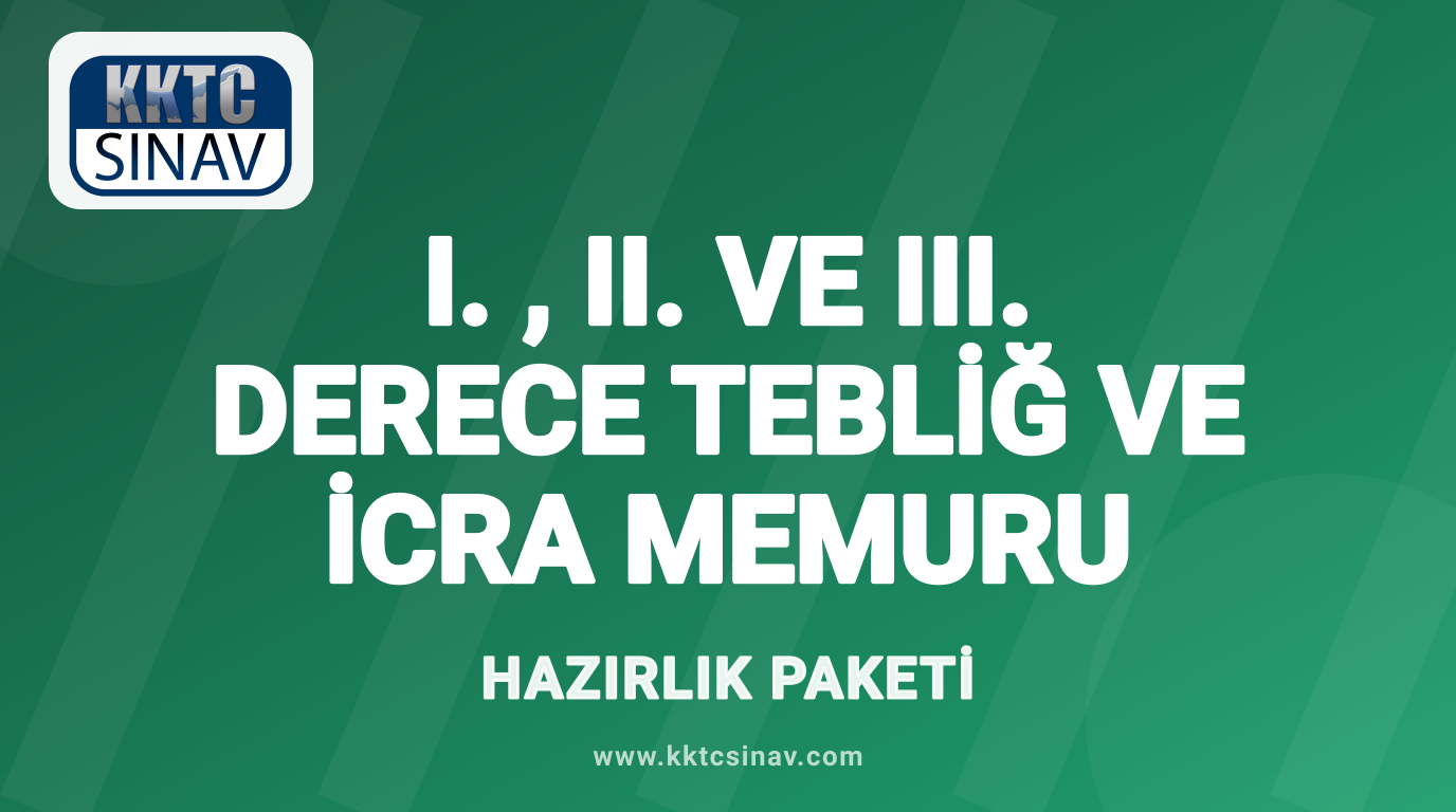 I. , II. ve III. Derece Tebliğ ve İcra Memuru