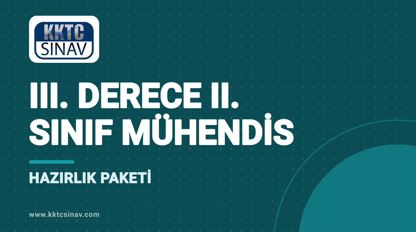 III. Derece II. Sınıf Mühendis